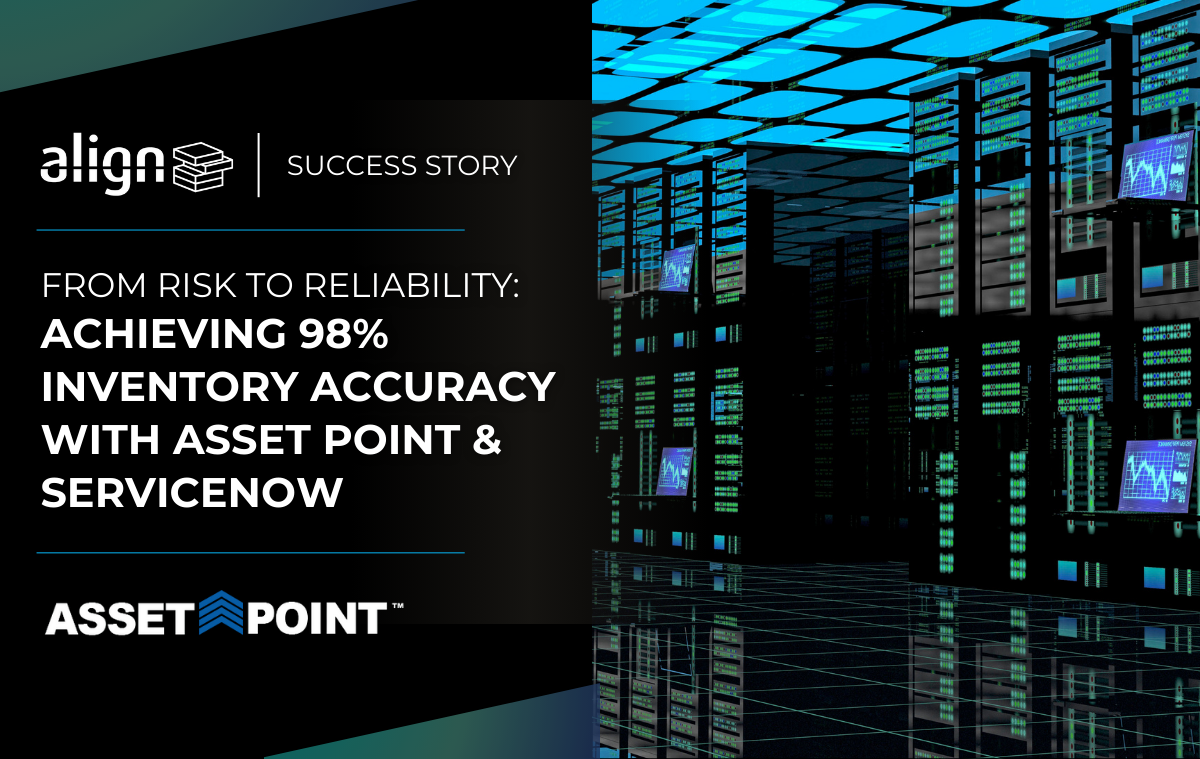 From Risk to Reliability: Achieving 98% Inventory Accuracy with Asset Point and ServiceNow